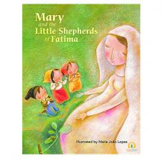 Mary and the Little Shepherds of Fatima